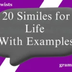 Similes for Life (With Examples)