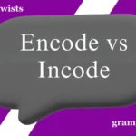 Encode vs Incode