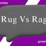 Rug Vs Rag