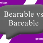 Bearable vs Bareable