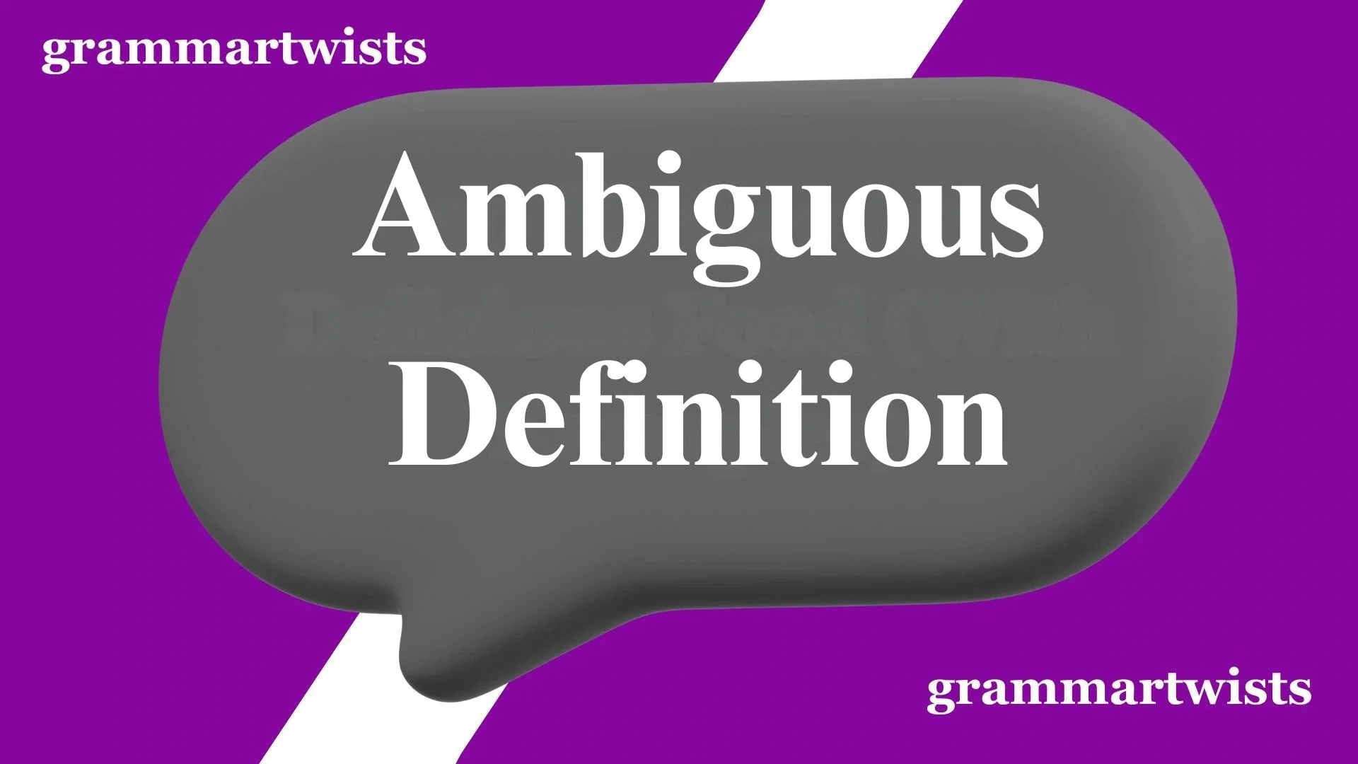 Ambiguous Definition
