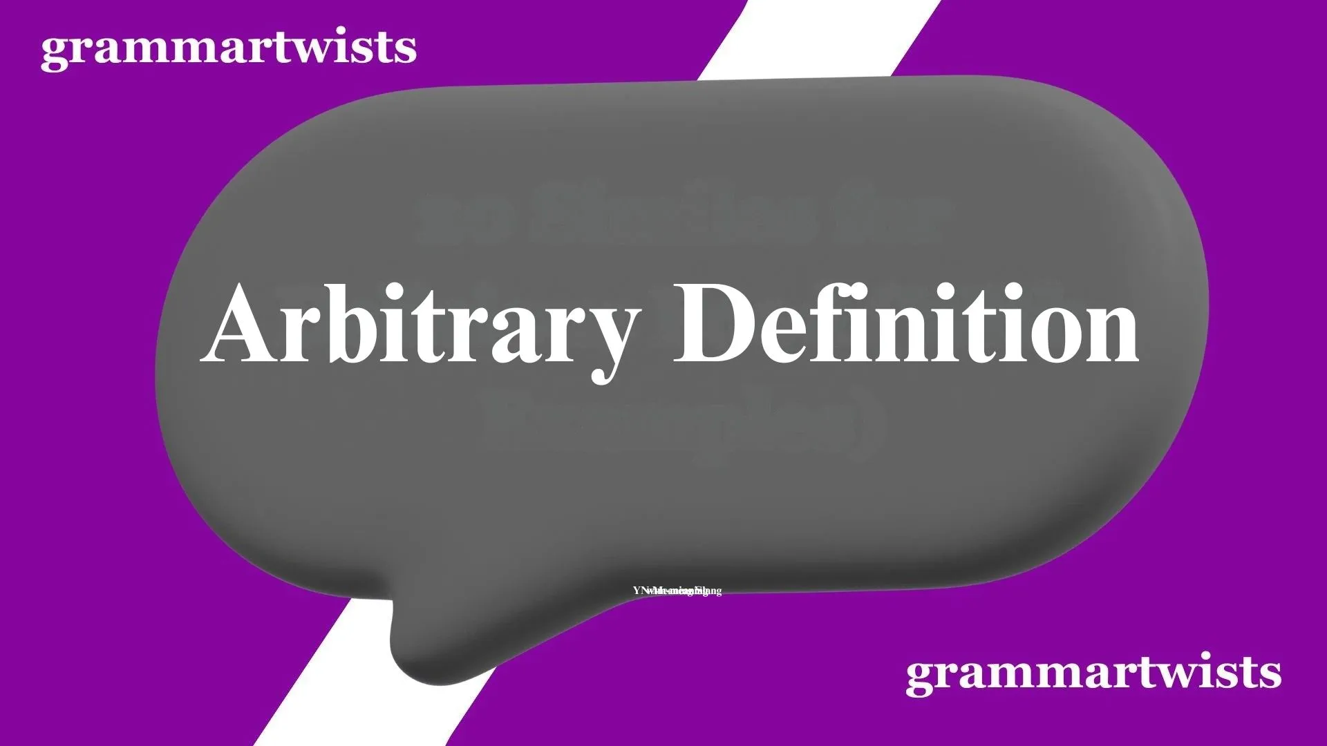 Arbitrary Definition
