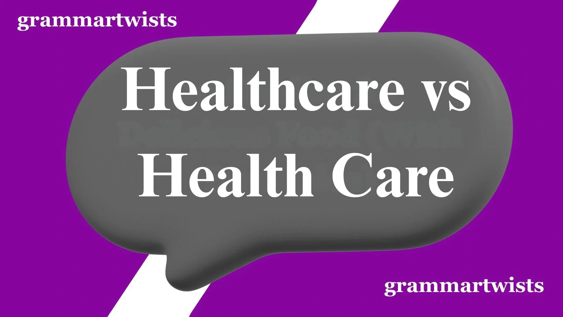 Healthcare vs Health Care: What's the Difference and Which Is Correct?