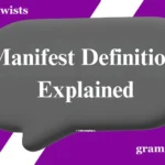Manifest Definition Explained