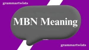 MBN Meaning