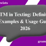 NTM in Texting