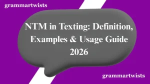 NTM in Texting