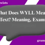 What Does WYLL Mean in a Text